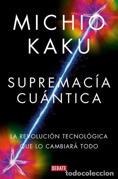 Libros: Supremac&iacute;a cu&aacute;ntica- 9788419951656 - Foto 1