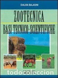 Libri di seconda mano: Zootecnica. Basi tecnico-scientifiche- 9788820645359