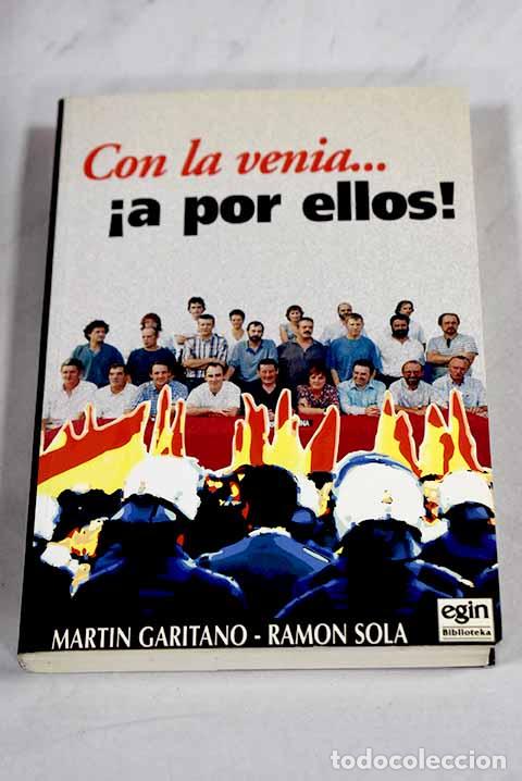 Libros: Con la venia, &iexcl;a por ellos!.- Garitano, Mart&iacute;n