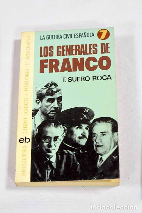 Libros: Los generales de Franco.- Suero Roca, Teresa - Foto 1