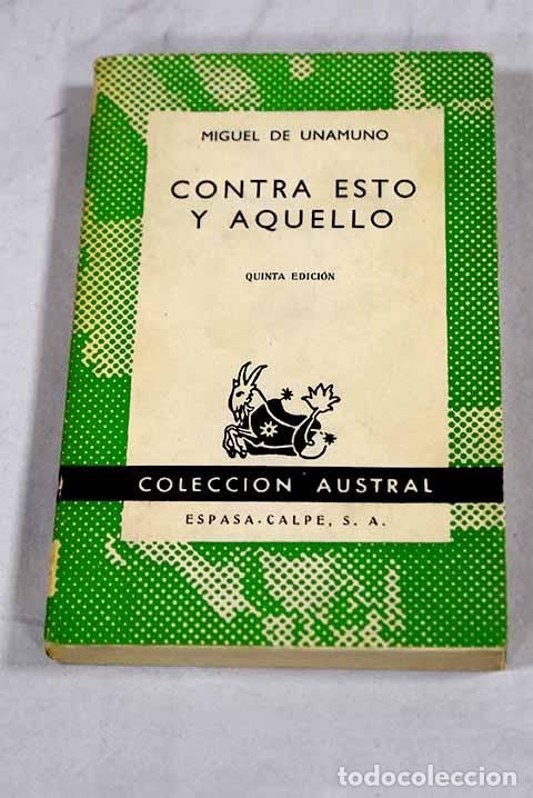 Libros: Contra esto y aquello.- Unamuno, Miguel de