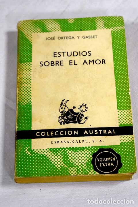 Libros: Estudios sobre el amor.- Ortega y Gasset, Jos&eacute; - Foto 1