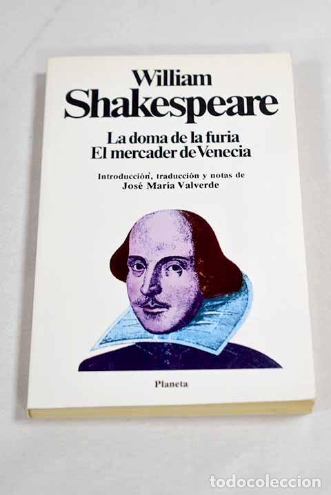 Libros: La doma de la furia ; El mercader de Venecia.- Shakespeare, William