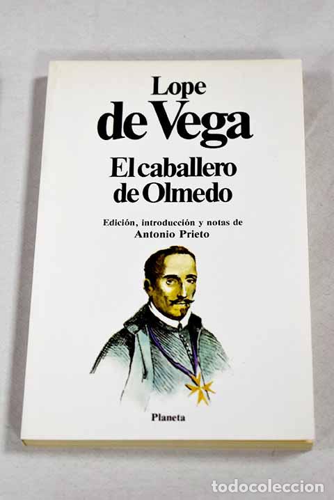 B&uuml;cher: El caballero de Olmedo.- Vega, Lope de
