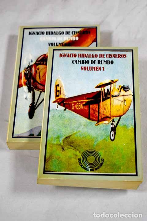 Libros: Cambio de rumbo: Hidalgo de Cisneros, Ignacio.- Hidalgo de Cisneros, Ignacio