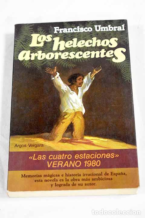 Libros: Los helechos arborescentes.- Umbral, Francisco - Foto 1