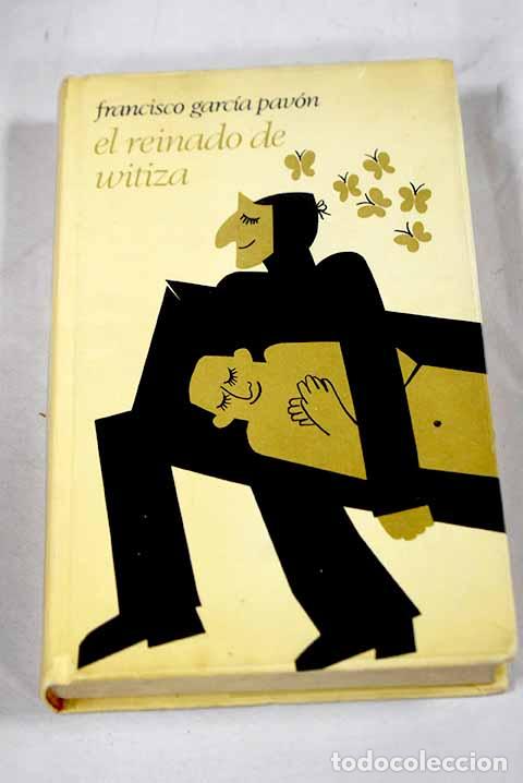 Libros: El reinado de Witiza.- Garc&iacute;a Pav&oacute;n, Francisco