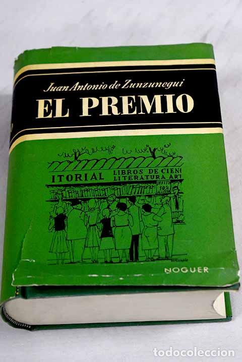 Libros: El premio: Zunzunegui, Juan Antonio de.- Zunzunegui, Juan Antonio de