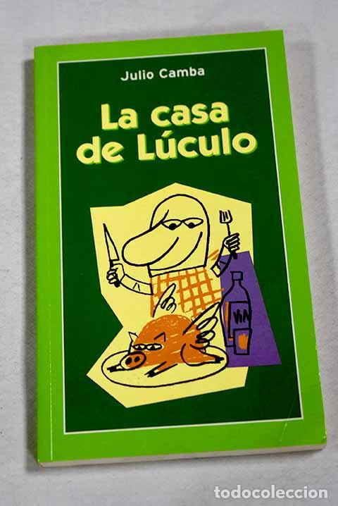 Libros: La casa de L&uacute;culo: Camba, Julio.- Camba, Julio