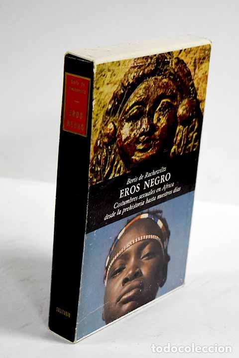 Libros: Eros negro: costumbres sexuales en &Aacute;frica desde la prehistoria hasta nuestros d&iacute;as
