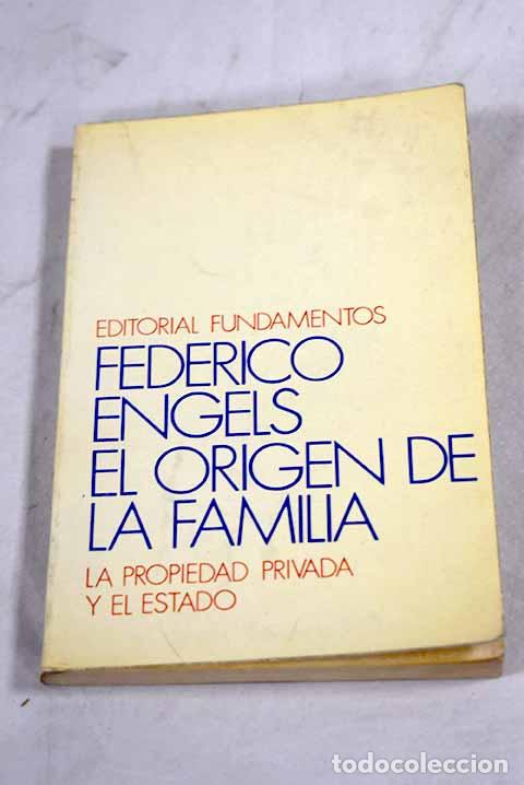 Libros: El origen de la familia, de la propiedad privada y del Estado.- Engels, Friedrich