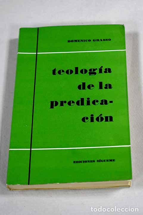 Libros: Teologia de la predicacion: El ministerio de la palabra.- Grasso, Domenico