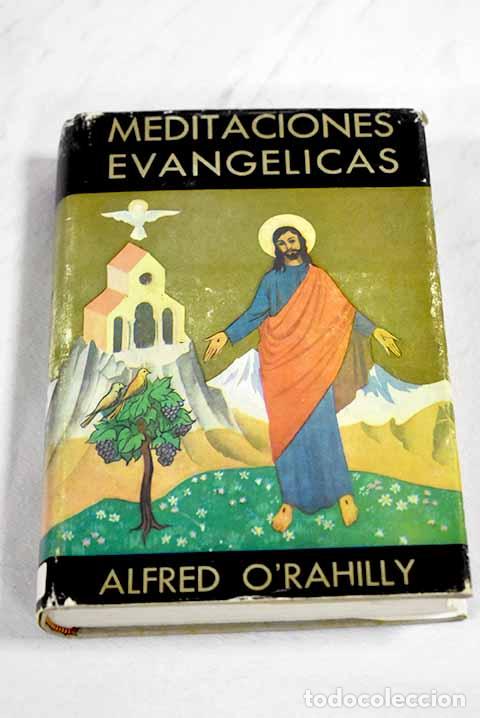 Libros: Meditaciones evangelicas.- O Rahilly, Alfred - Foto 1