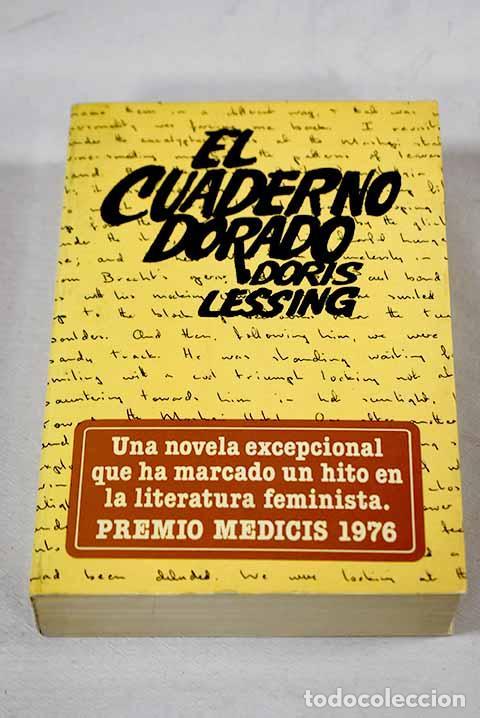 Libros: El cuaderno dorado: Lessing, Doris.- Lessing, Doris