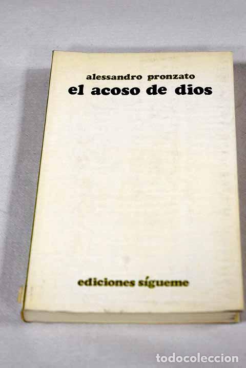 Libros: El Acoso de Dios: Pronzato, Alessandro.- Pronzato, Alessandro - Foto 1