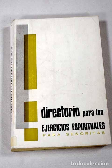 Livres: Directorio de los ejercicios espirituales para se&ntilde;oritas