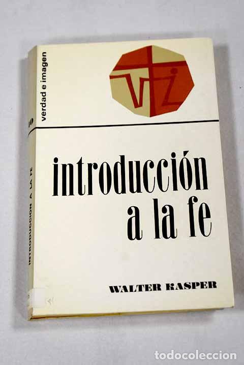 Livres: Introducci&oacute;n a la fe.- Kasper, Walter