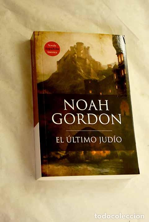 books: El &uacute;ltimo jud&iacute;o: Gordon, Noah.- Gordon, Noah