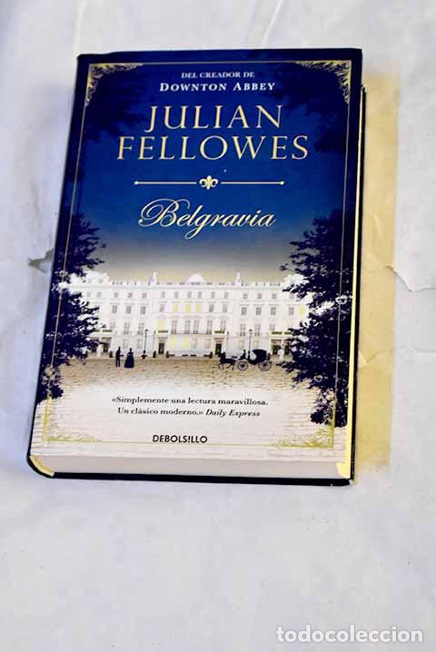 books: Belgravia: Fellowes, Julian.- Fellowes, Julian