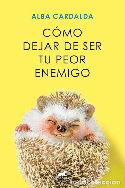 Libros: C&oacute;mo dejar de ser tu peor enemigo- 9788419248930