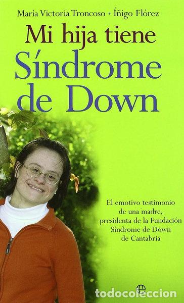 Libros: Mi hija tiene s&iacute;ndrome de Down- 9788497345170