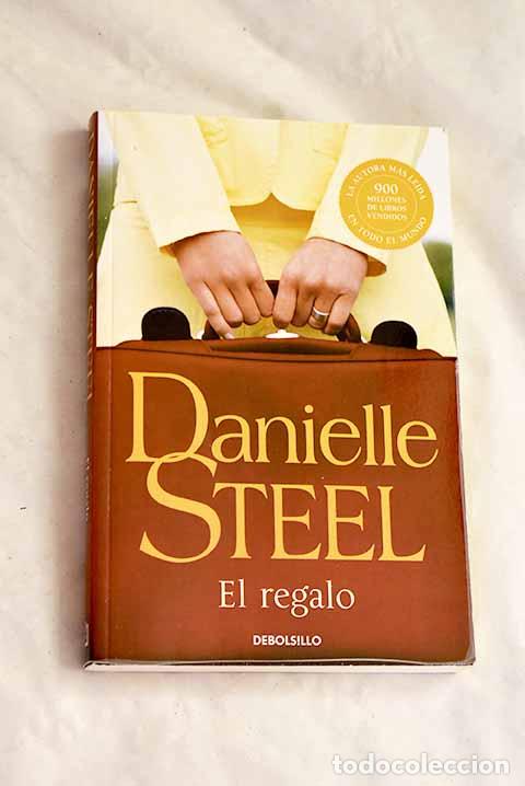Libros: El regalo: Steel, Danielle.- Steel, Danielle