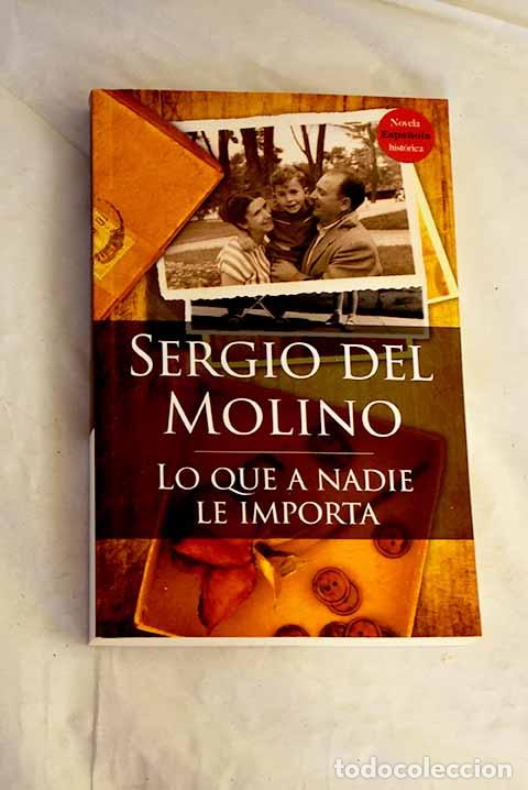 Libros: Lo que a nadie le importa.- Molino, Sergio del - Foto 1