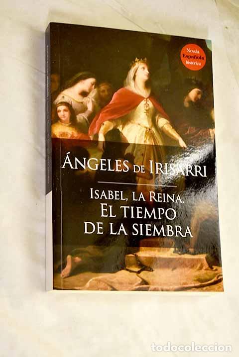 Libros: El tiempo de la siembra.- Irisarri, &Aacute;ngeles de - Foto 1