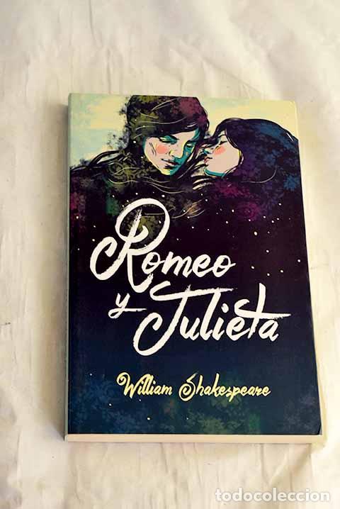 Libri di seconda mano: Romeo y Julieta: Shakespeare, William.- Shakespeare, William