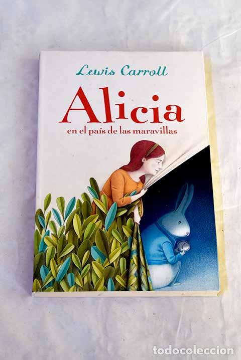 B&uuml;cher: Alicia en el pa&iacute;s de las maravillas.- Carroll, Lewis
