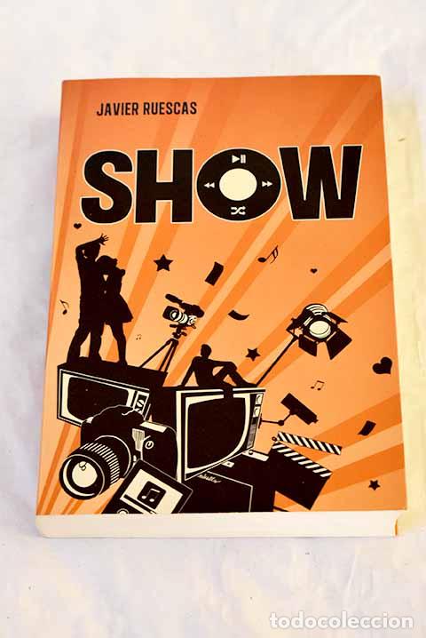 Libri di seconda mano: Show: Ruescas, Javier.- Ruescas, Javier