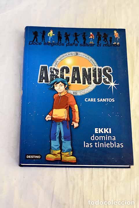 Libros: Ekki domina las tinieblas.- Santos, Care