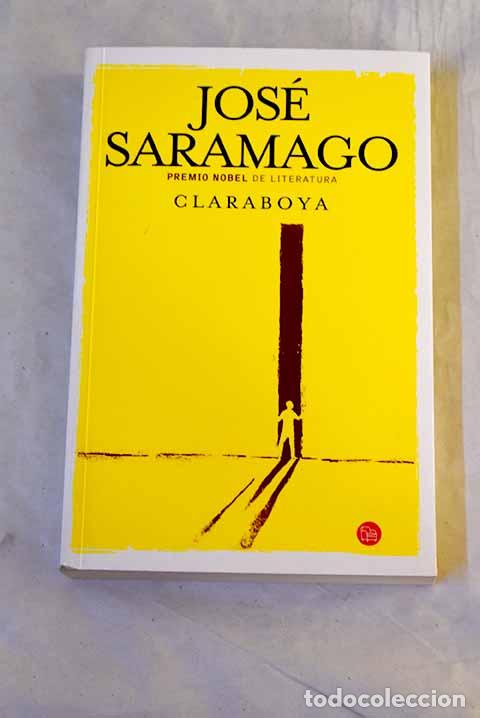Libros: Claraboya: Saramago, Jos&eacute;.- Saramago, Jos&eacute; - Foto 1