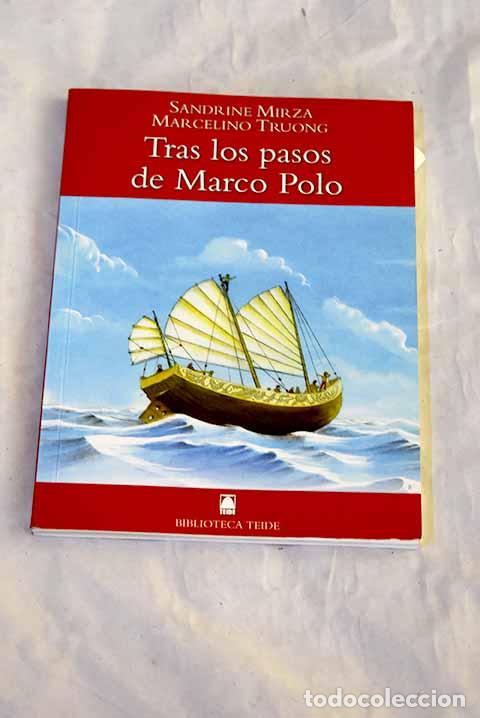 Libros: Tras los pasos de Marco Polo.- Mirza, Sandrine; Truong, Marcelino