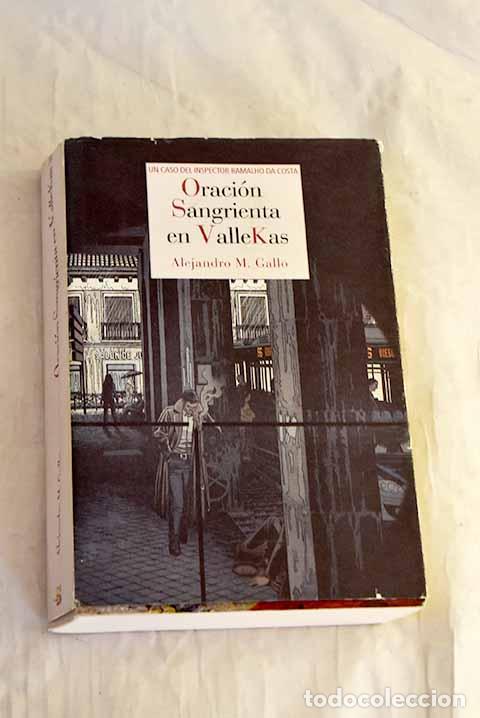 Libros: Oraci&oacute;n sangrienta en Vallekas: un caso del inspector Ramalho da Costa.- Gallo, Alejandro M.