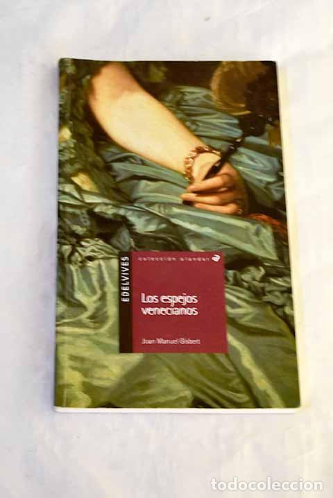 Libros: Los espejos venecianos.- Gisbert, Joan Manuel - Foto 1