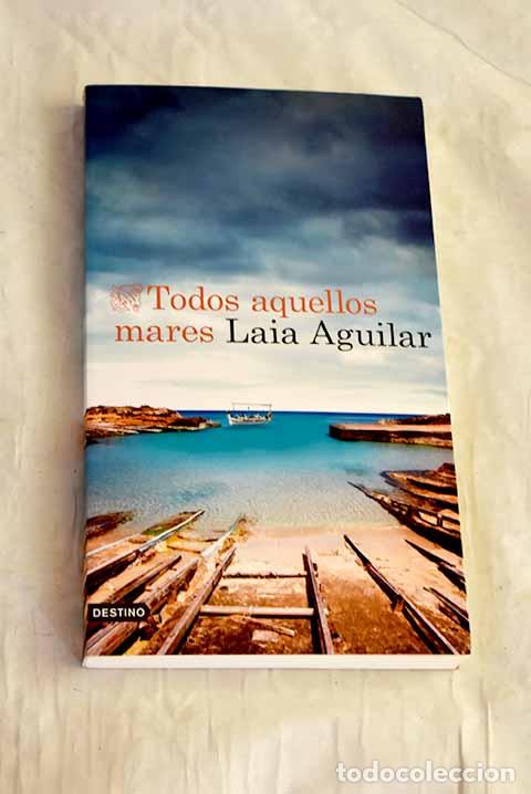Libros: Todos aquellos mares.- Aquilar, Laia - Foto 1