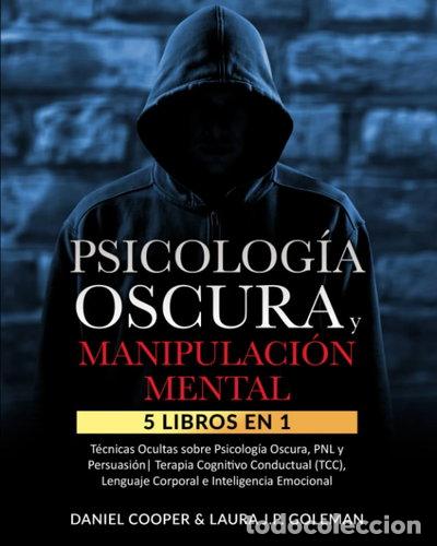 Libros: Psicolog&iacute;a Oscura y Manipulaci&oacute;n Mental- 9798847718202