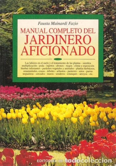 Libros: Manual completo del jardinero aficionado- 9788431518943