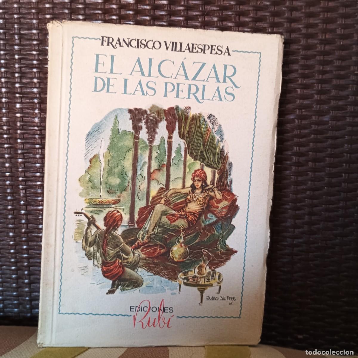B&uuml;cher: El alc&aacute;zar de las perlas - Villaespesa, Francisco