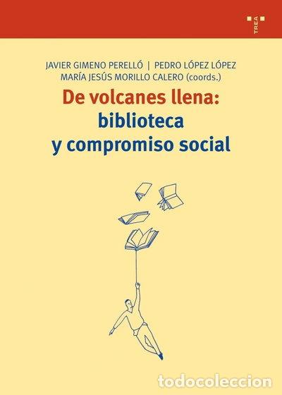 books: De volcanes llena: biblioteca y compromiso social- 9788497043175
