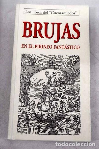Livres: Brujas en el Pirineo fant&aacute;stico- 9788495846495