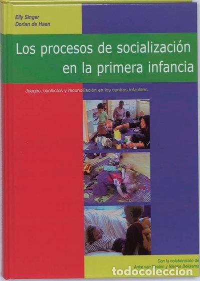 Libros: Los procesos de socializaci&oacute;n en la primera infancia- 9789066658561