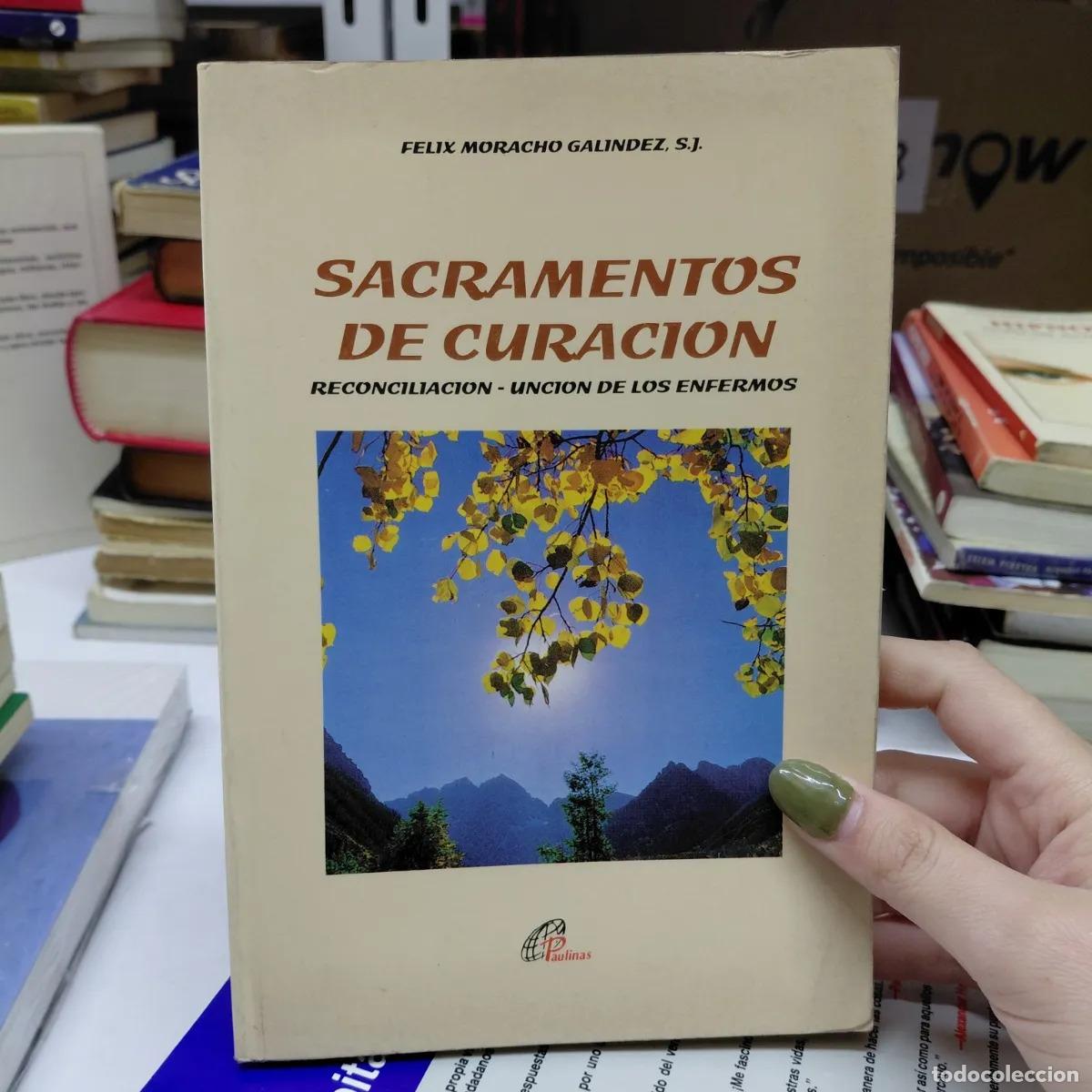 Libros: Sacramentos de curacion - Galindez