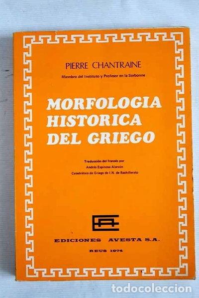 Libros: Morfolog&iacute;a hist&oacute;rica del griego- 9788440071392