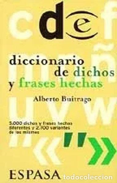 B&uuml;cher: Diccionario de dichos y frases hechas- 9788467001167