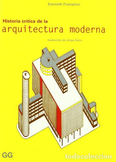 books: Historia cr&iacute;tica de la arquitectura moderna- 9788425216657
