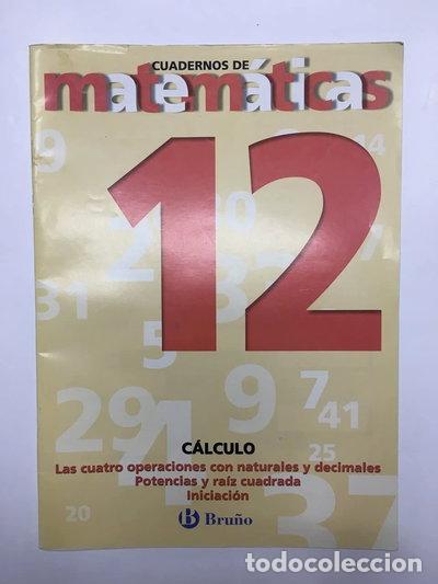 Livres: Cuadernos de matem&aacute;ticas, n&ordm; 12: Operaciones con potencias y ra&iacute;z cuadrada- 9788421640340
