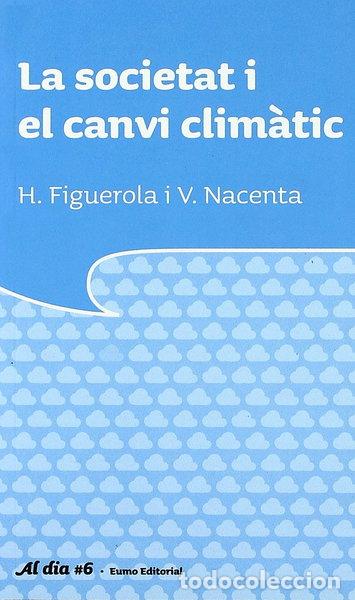 Livros em segunda m&atilde;o: La societat i el canvi clim&agrave;tic- 9788497662741
