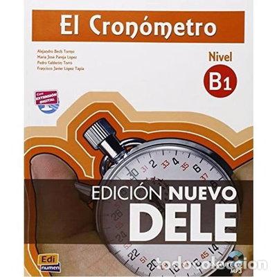 Libros: El Cron&oacute;metro B1 - Edici&oacute;n Nuevo DELE- 9788498485479 - Foto 1